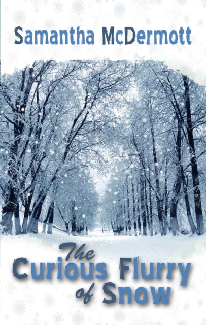 Curious Flurry of Snow