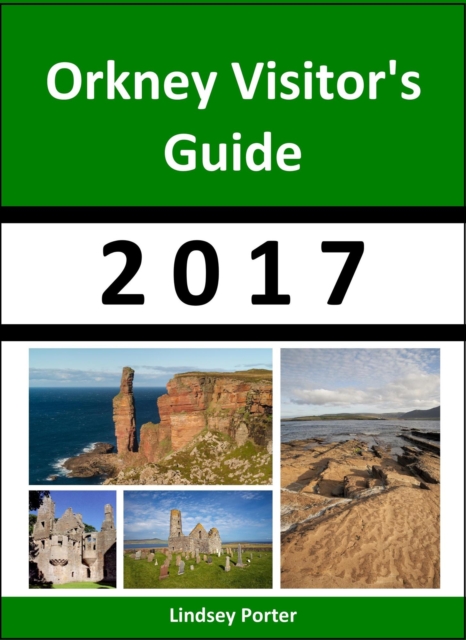 Orkney Visitor's Guide 2017 [Travel Series]