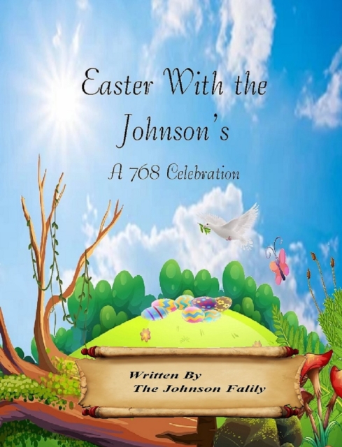 Easter With The Johnsons &quote;A 768 Celebration&quote;
