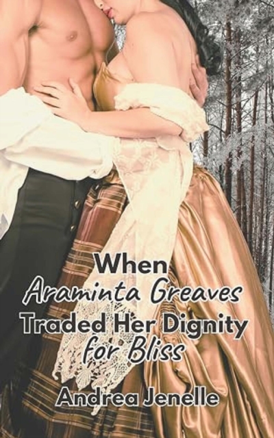 When Araminta Greaves Traded Her Dignity for Bliss