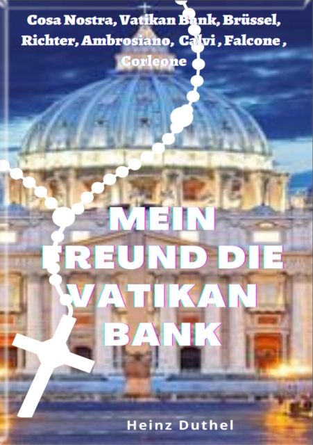 Mein Freund die Vatikan Bank