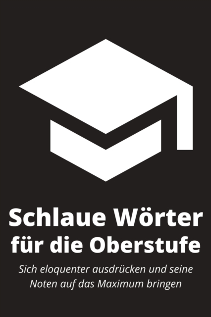 Schlaue Wörter für die Oberstufe