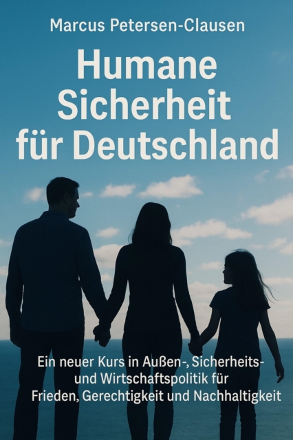Humane Sicherheit für Deutschland
