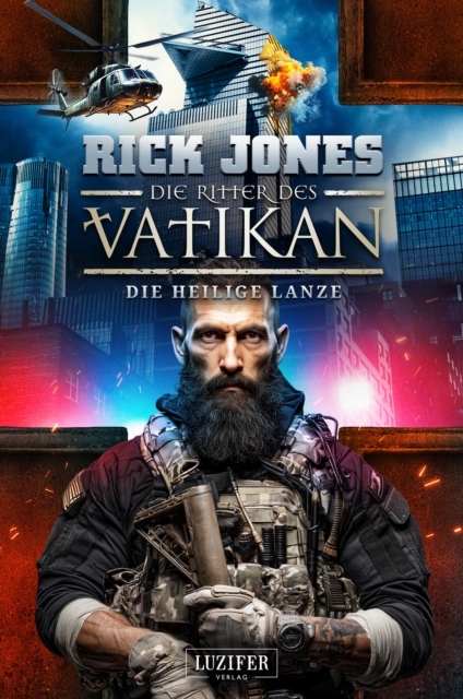 DIE HEILIGE LANZE (Die Ritter des Vatikan 20)