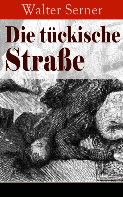 Die tückische Straße