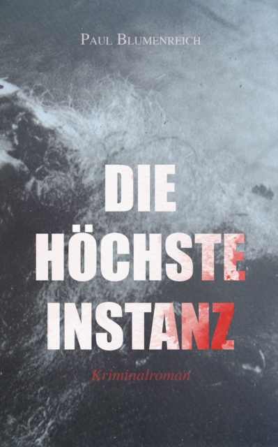 Die höchste Instanz (Kriminalroman)