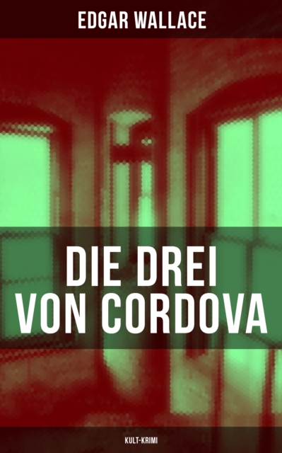 Die drei von Cordova (Kult-Krimi)