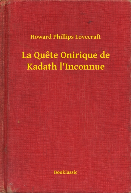 La Quete Onirique de Kadath l'Inconnue