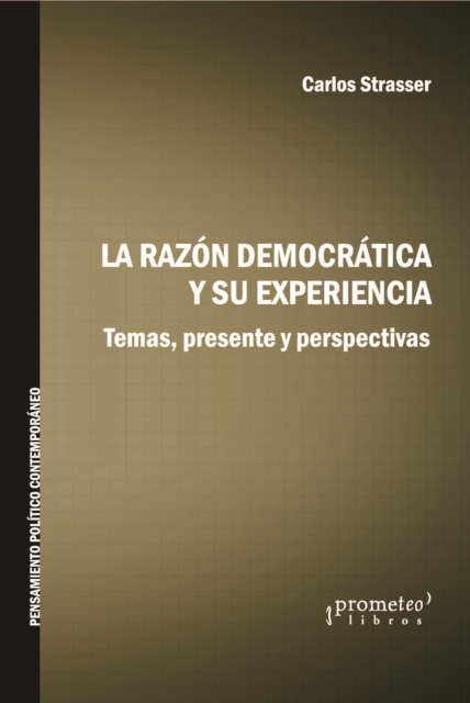 La razón democrática y su experiencia