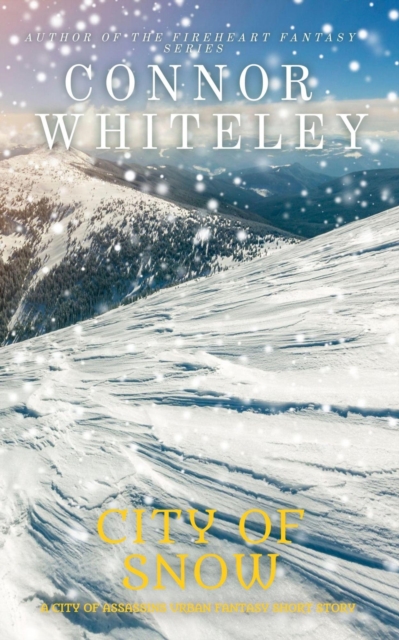 City of Snow: A City of Assassins Urban Fantasy Short Story