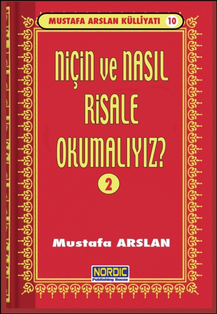 Nicin ve NasA l Risale OkumalA ? -2- (Mustafa Arslan KulliyatA  -10)