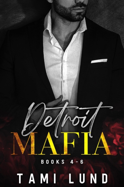 Detroit Mafia Books 4-6