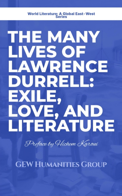 Many Lives of Lawrence Durrell