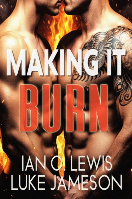 Making It Burn