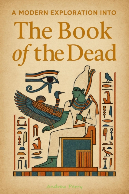 Modern Exploration into The Book of the Dead