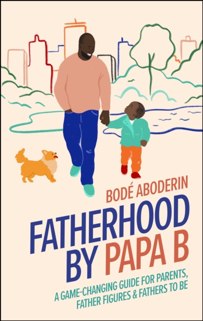 Fatherhood by Papa B