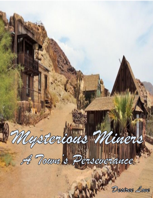 Mysterious Miners - Book 3 - A Town's Perseverance