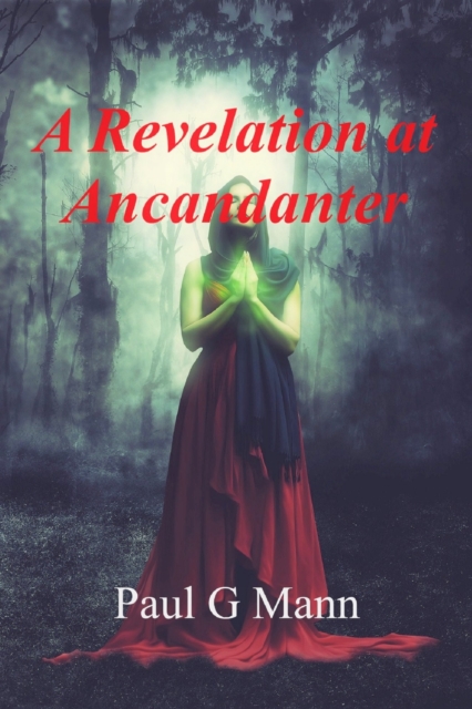 Revelation at Ancandanter