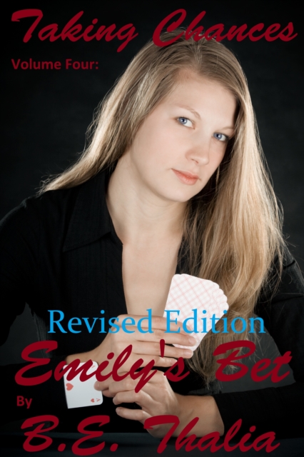 Taking Chances: Volume Four: Emily's Bet