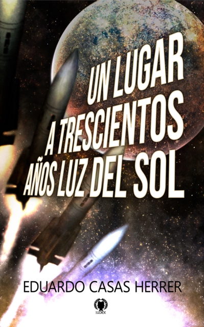 Un lugar a 300 anos luz del Sol