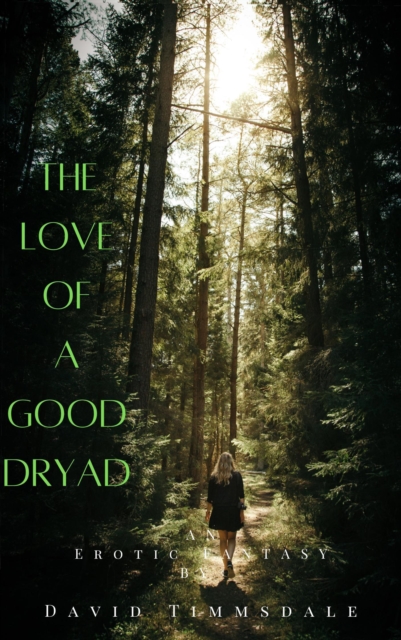 Love of a Good Dryad