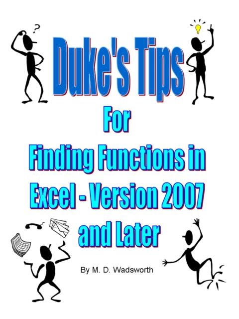 Duke's Tips For Finding Functions in Excel: Version 2007 and Later