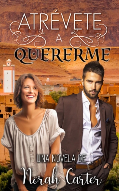 Atrevete a quererme