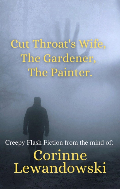 Trio of Creepy Flash Fiction