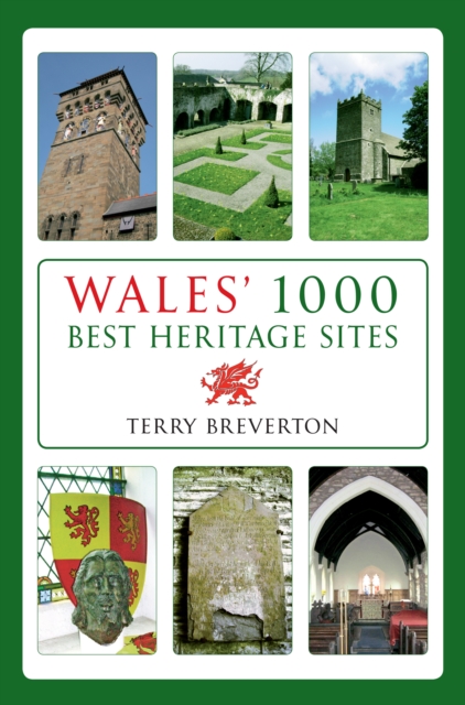 Wales' 1000 Best Heritage Sites
