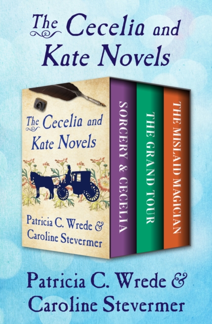 Cecelia and Kate Novels