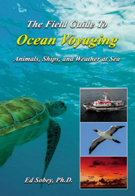 Field Guide To Ocean Voyaging