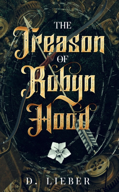 Treason of Robyn Hood