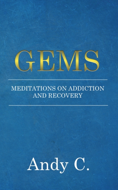 GEMS, 12-Step Meeting Shares, Notes and Thoughts