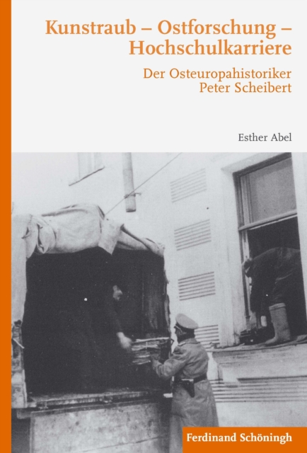 Kunstraub – Ostforschung – Hochschulkarriere