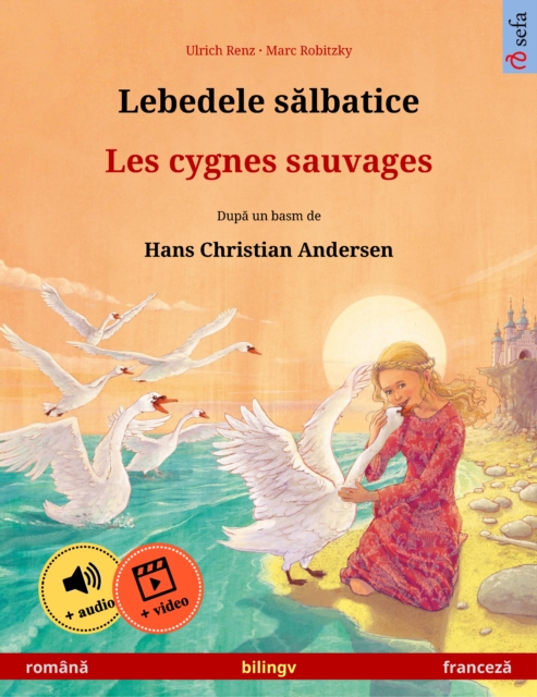 Lebedele sălbatice – Les cygnes sauvages (română – franceză)