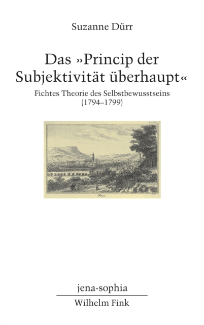 Das "Princip der Subjektivität überhaupt"