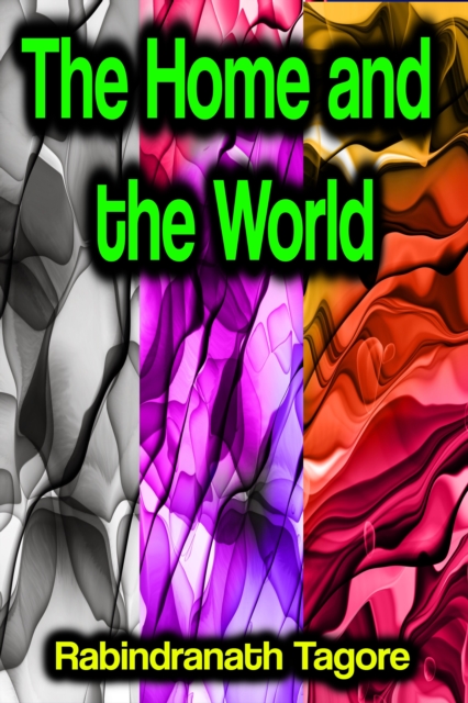 Home and the World