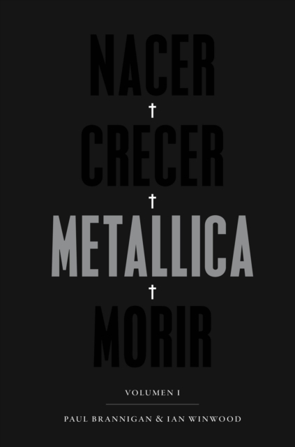 Nacer. Crecer. Metallica. Morir