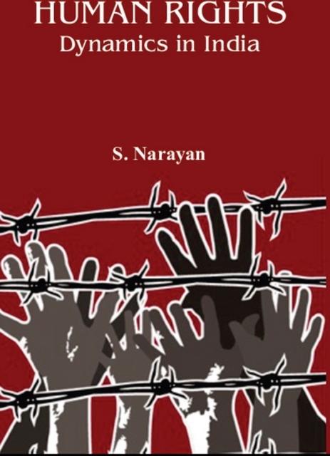 Human Rights: Dynamics In India