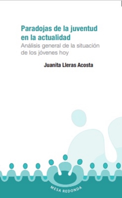 Paradojas de la juventud en la actualidad Análisis general de la situación de los jóvenes hoy