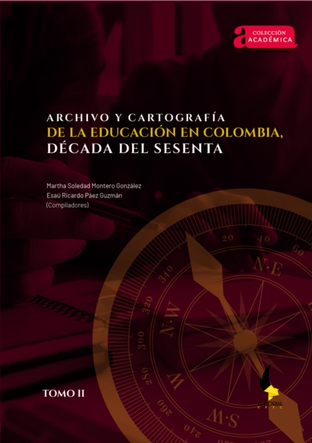 Archivo y cartografía de la educación en Colombia, década del sesenta.