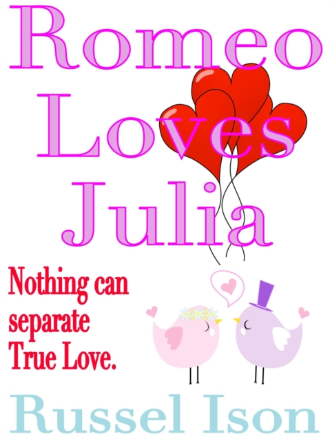 Romeo Loves Julia