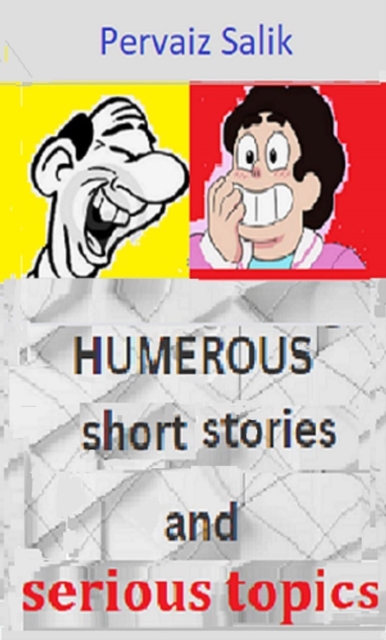 Humorous Short Stories and Serious Topics