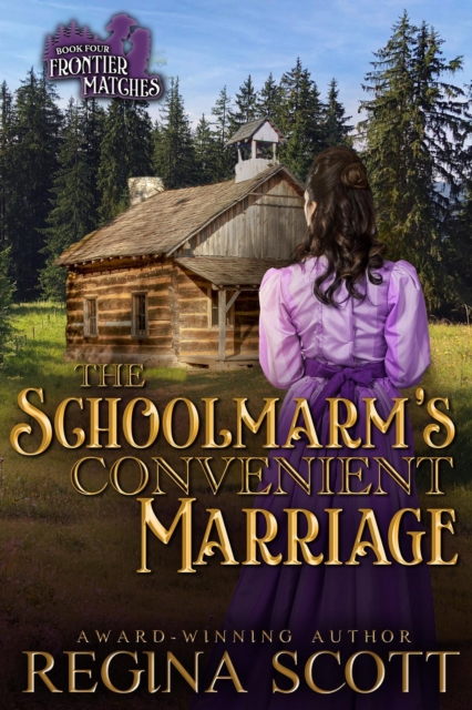 Schoolmarm's Convenient Marriage: A Sweet, Clean Western Romance