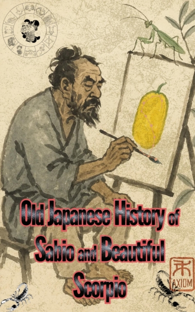 Old Japanese History of Sabio and Beautiful Scorpio