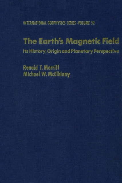 Earth's Magnetic Field : Its History, Origin, and Planetary Perspective
