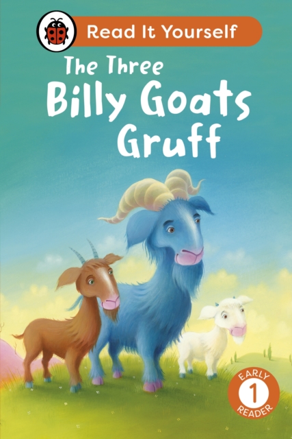 Three Billy Goats Gruff: Read It Yourself - Level 1 Early Reader