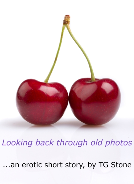 Looking Back Through Old Photos - An Erotic Short Story