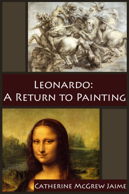 Leonardo: A Return to Painting