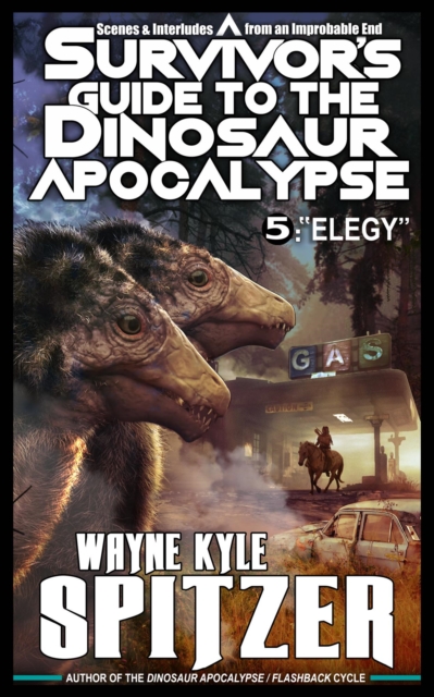 Survivor's Guide to the Dinosaur Apocalypse, Episode Five: &quote;Elegy&quote;
